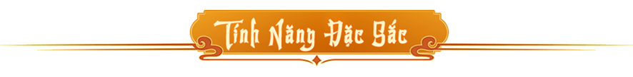 Tính Năng Đặc Sắc